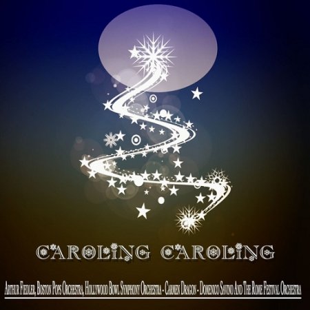 VA - Caroling Caroling Christmas Legends (2015)