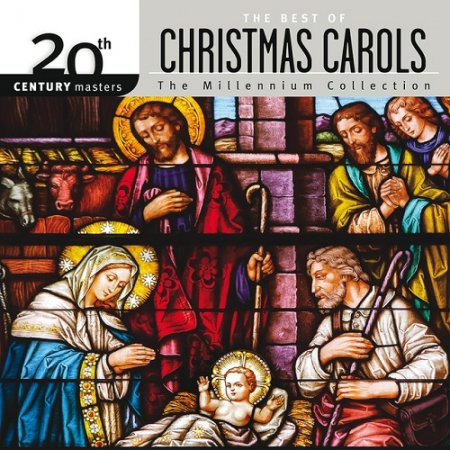 VA - 20th Century Masters The Millennium Collection The Best Of Christmas Carols (2015)
