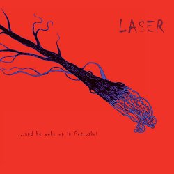 Laser - And He Woke Up In Petroskoi (2009)