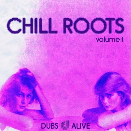 VA - Chill Roots Vol 1 (2015)