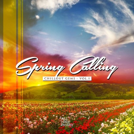 VA - Spring Calling Chillout Gems Vol 1 (2015)