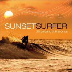 Sunset Surfer: 25 Balearic Chill Sounds (2014)