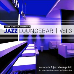 Jazz Loungebar Vol. 3: A Smooth & Jazz Lounge Trip (2014)
