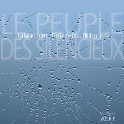 Nathalie Loriers, Tineke Postma & Philippe Aerts - Le Peuple Des Silencieux (2014)