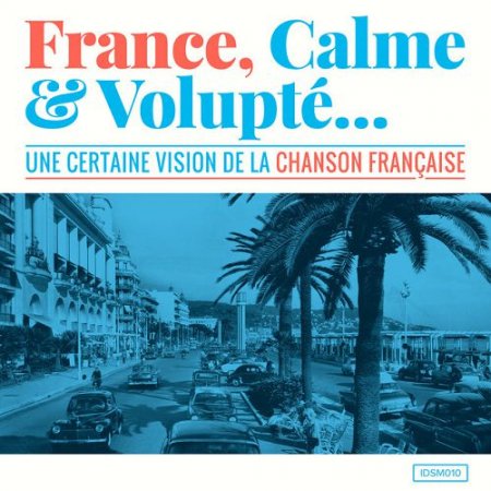 VA - France, Calme and volupte: Une Certaine Vision De La Chanson Francaise (2016)