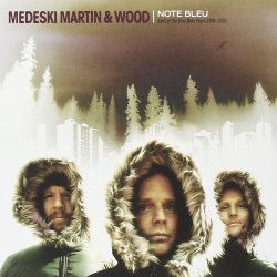 Medeski Martin & Wood - Note Bleu: Best Of The Blue Note Years 1998-2005 (2006)