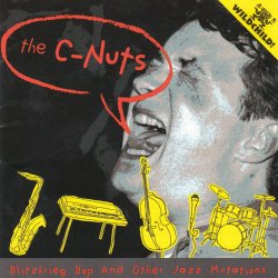 The C-Nuts - Blitzkrieg Bop & Other Jazz Mutations (2000)
