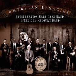 Preservation Hall Jazz Band & The Del McCoury Band - American Legacies (2011)
