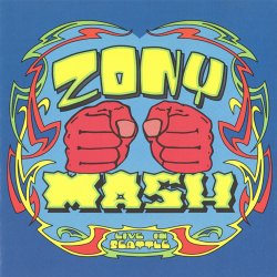 Zony Mash - Live In Seattle (2002)