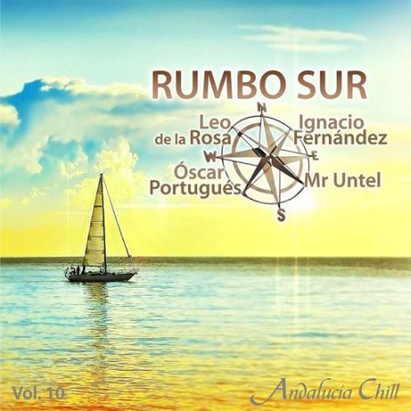VA - Andalucia Chill: Rumbo Sur Vol.10 (2016)