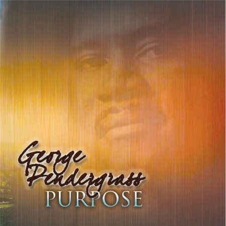 George Pendergrass - Purpose (2016)