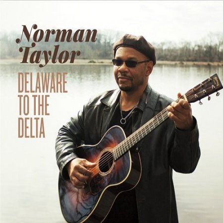 Norman Taylor - Delaware to the Delta (2016)