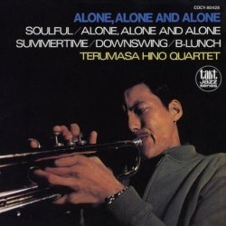 Terumasa Hino Quartet - Alone, Alone And Alone (1967)