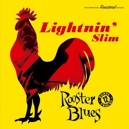 Lightnin’ Slim - Rooster Blues (Bonus Track Version) (2016)