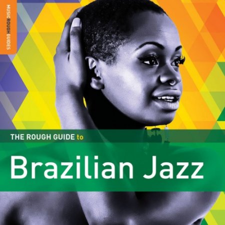 VA - Rough Guide To Brazilian Jazz (2016)