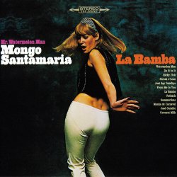 Mr. Watermelon Man Mongo Santamaria - La Bamba (1965)