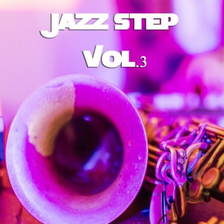 VA - Jazz Step Vol.3: Latin Classic Contemporary Jazz (2016)