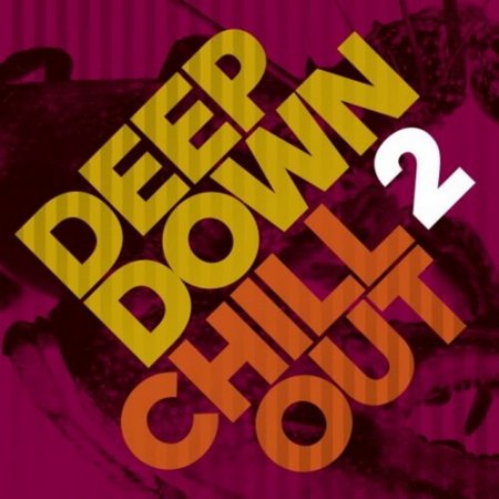 VA - Deep Down & Chillout Vol.2 (2016)