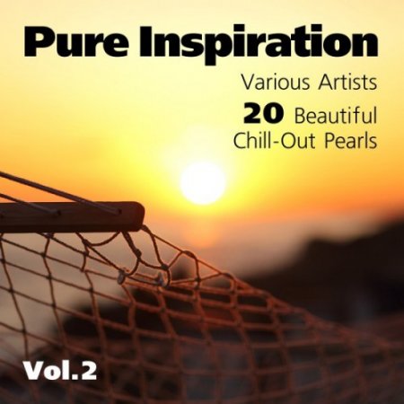 VA - Pure Inspiration: 20 Beautiful Chill-Out Pearls Vol.2 (2016)