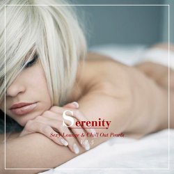 Serenity: Sexy Lounge & Chill Out Pearls Vol 5 (2016)