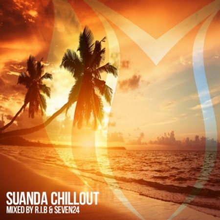 VA - Suanda Chillout: Mixed By RIB and Seven24 (2016)