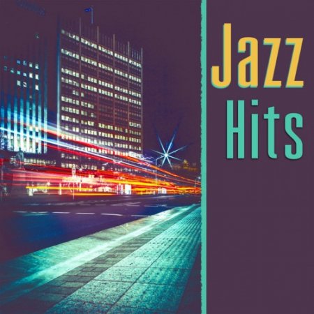 VA - Jazz Hits: Relaxing Jazz Music, Gentle Instrumental Sounds (2016)