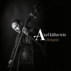 Axel Kuhn Trio - Zeitgeist (feat. Ull Mock & Marcel Gustke) (2016)