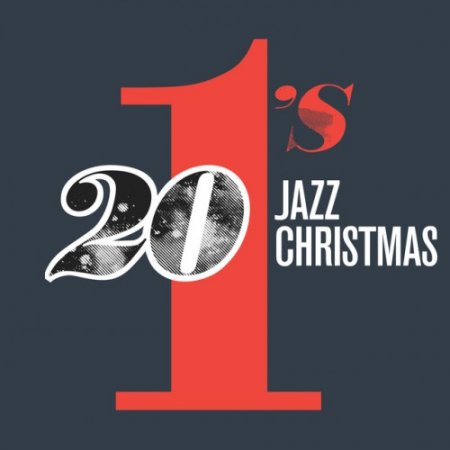 VA - 20 #1s Jazz Christmas (2016)