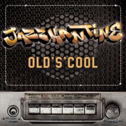 Jazzkantine - Old's Cool (2016)