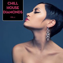 Chill House Diamonds Vol 2 (2016)