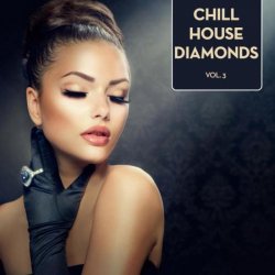 Chill House Diamonds Vol 3 (2016)