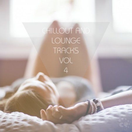VA - Chillout and Lounge Tracks Vol.4 (2016)