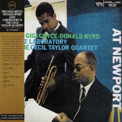 The Gigi Gryce-Donald Byrd Jazz Laboratory & The Cecil Taylor Quartet - At Newport (2002)