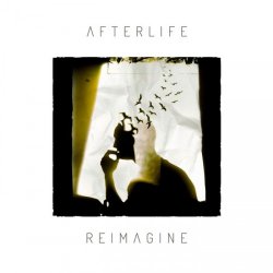 Afterlife - Reimagine (2017)