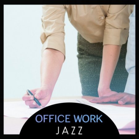VA - Office Work Jazz (2017)