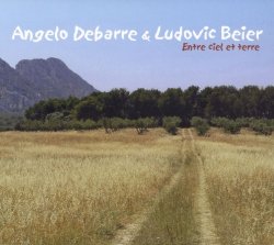 Angelo Debarre & Ludovic Beier - Entre Ciel Et Terre (2006)