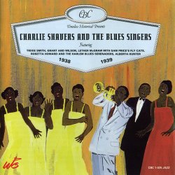 Charlie Shavers & The Blues Singers 1938-1939 (2008)