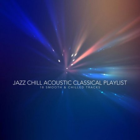 Label: This is Acoustic  Жанр: Jazz, Lounge  Год