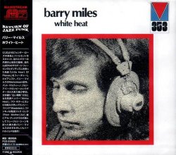 Barry Miles - White Heat (2007)