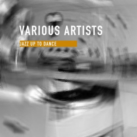 VA - Jazz Up To Dance (2017)