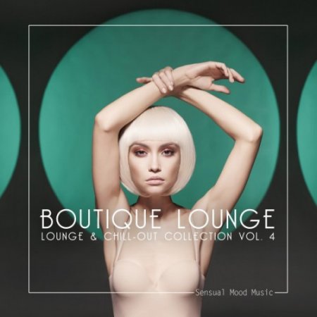 VA - Boutique Lounge Vol.4 (2017)