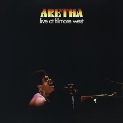 Aretha Franklin - Live At Fillmore West (2012)