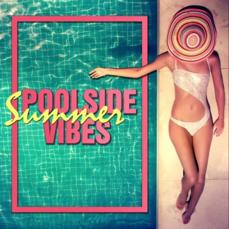 VA - Poolside Summer Vibes (2017)