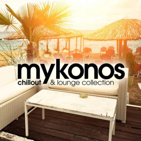 VA - Mykonos Chillout & Lounge Collection (2017)