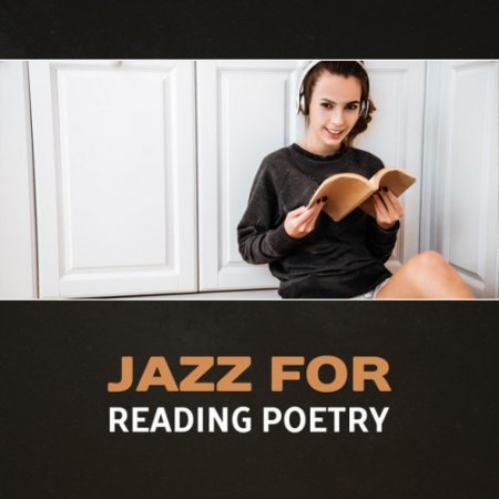 VA - Jazz for Reading Poetry: Soft Relaxing Jazz (2017)