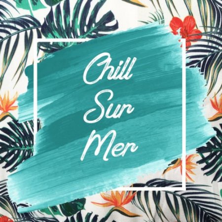 VA - Chill-sur-mer (2017)
