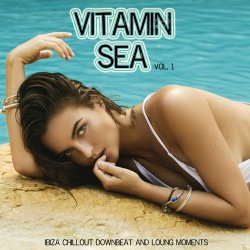 Vitamin Sea Vol. 1 (Ibiza Chillout Downbeat And Lounge Moments) (2017)