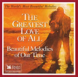 The Romantic Strings Orchestra - The Greatest Love Of All: Beautiful Melodies Of Our Time (1998)