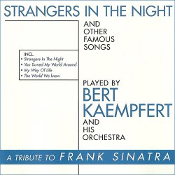 Bert Kaempfert And His Orchestra - Strangers In The Night (1998)