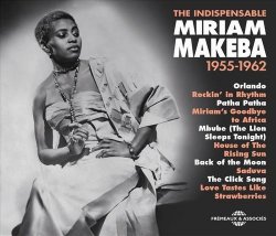 Miriam Makeba - The Indispensable 1955-1962 (2015)